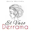 ANCLA NORTEÑA - El Vaso Derrama (En vivo) - Single
